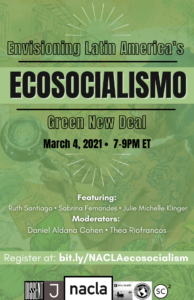 poster of event - Ecosocialismo: Envisioning Latin America's Green New Deal - 2021 March 4