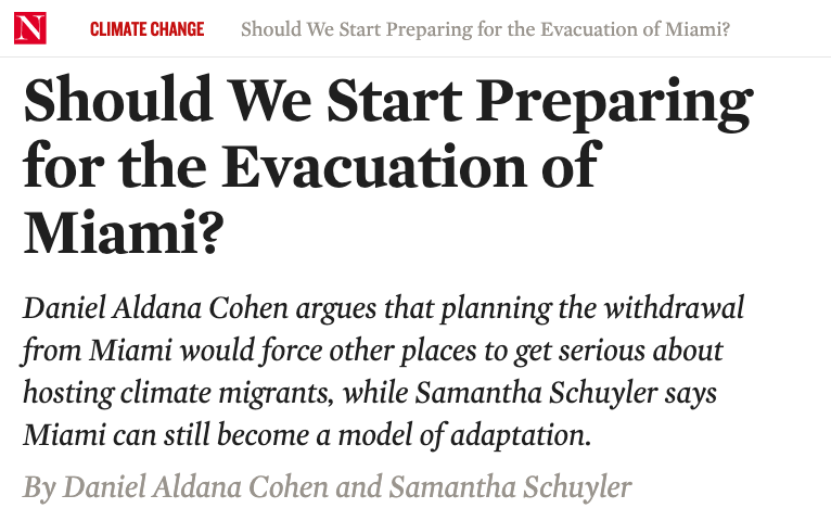 Headline of article "Should we Start Preparing for the Evacuation of Miami?" by Daniel Aldana Cohen, arguing yes.